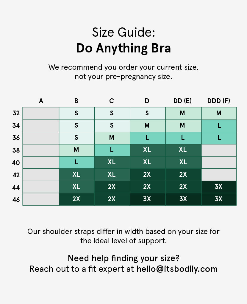 If you’re pregnant and between sizes, we recommend sizing up. If you’re in your first 6 months of breastfeeding and between sizes, we recommend sizing down. Available in Black, Slate, Dusk, and Moon.